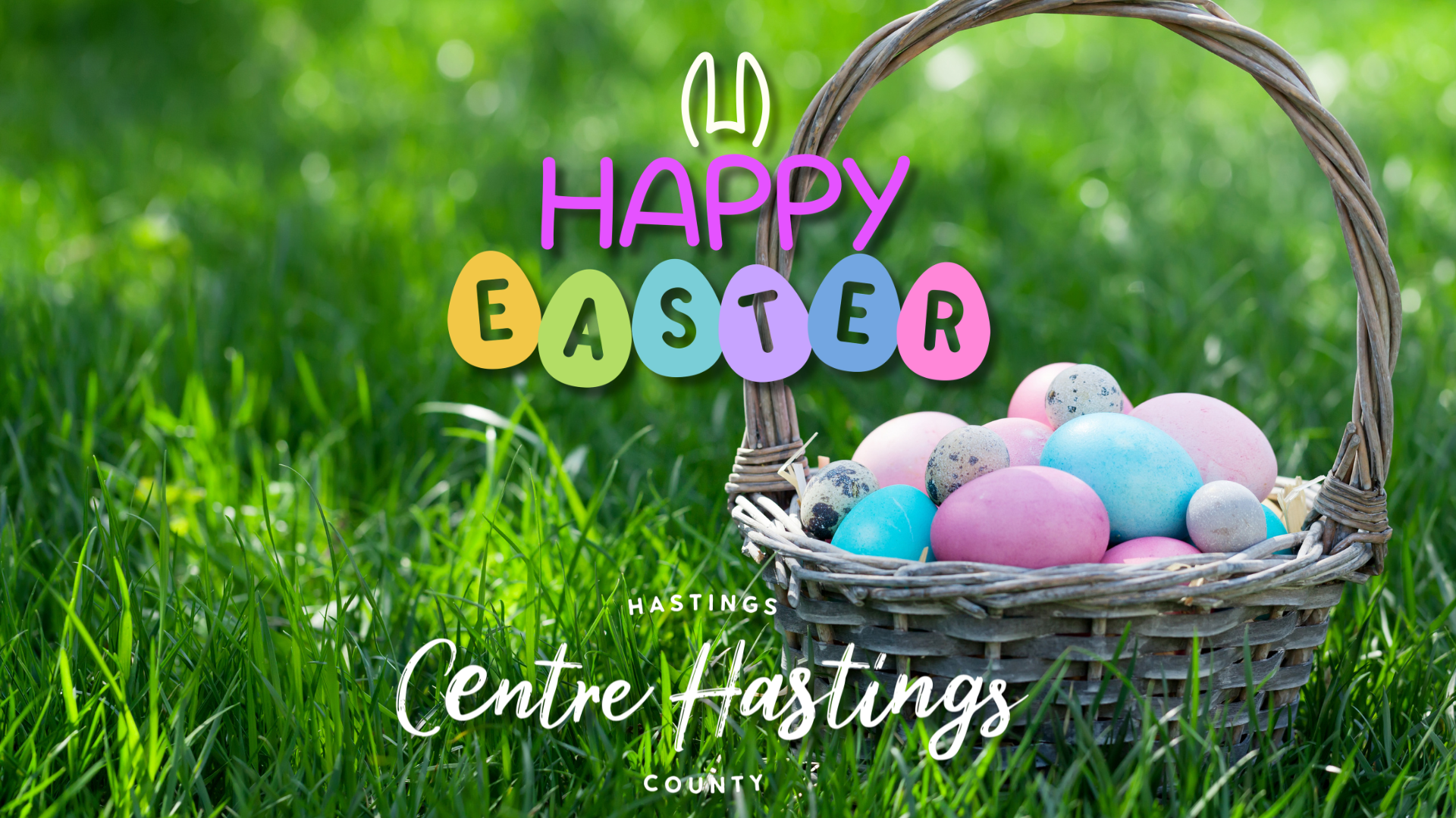 Happy Easter from the Municipality of Centre Hastings 